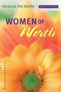 9780764216923 Women Of Worth (Reprinted)