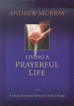 9780764227158 Living A Prayerful Life (Reprinted)
