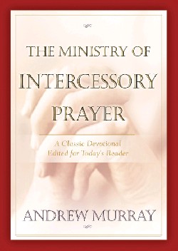9780764227639 Ministry Of Intercessory Prayer (Reprinted)