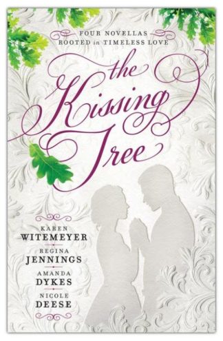 9780764236129 Kissing Tree : Four Novellas Rooted In Timeless Love