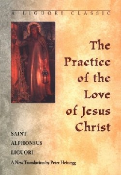 9780764800313 Practice Of The Love Of Jesus Christ