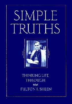 9780764801693 Simple Truths : Thinking Life Through With Fulton J Sheen