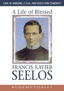 9780764806513 Life Of Blessed Francis Xavier Seelos