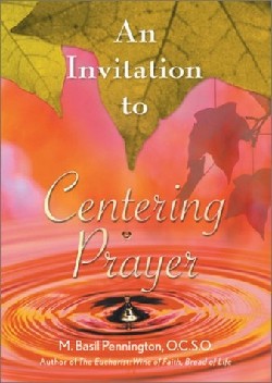 9780764807824 Invitation To Centering Prayer