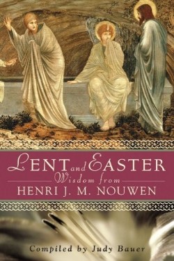 9780764812866 Lent And Easter Wisdom From Henri J M Nouwen