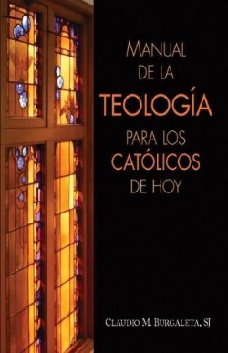 9780764817892 Manual De La Teologia Para Los - (Spanish)