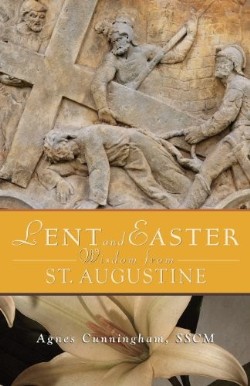 9780764820311 Lent And Easter Wisdom From Saint Augustine