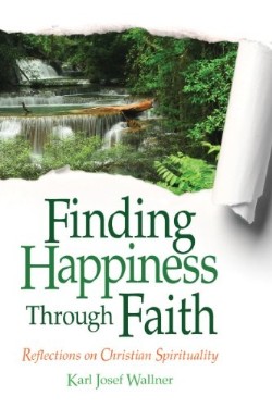 9780764824128 Finding Happiness Through Faith