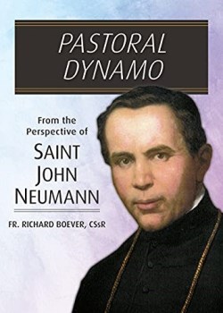 9780764828584 Pastoral Dynamo : From The Perspective Of Saint John Neumann