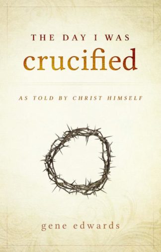 9780768405293 Day I Was Crucified