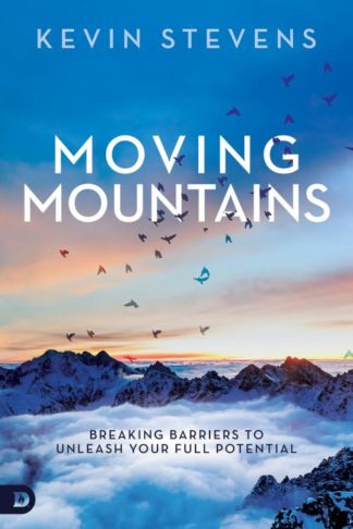 9780768410235 Moving Mountains : Breaking Barriers To Unleash Your Full Potential