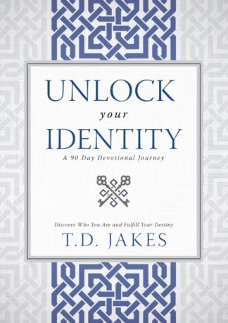 9780768414981 Unlock Your Identity A 90 Day Devotional
