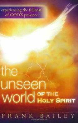9780768424867 Unseen World Of The Holy Spirit