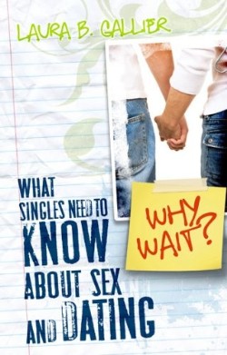 9780768431438 Why Wait : What Singles Need To Know About Sex And Dating