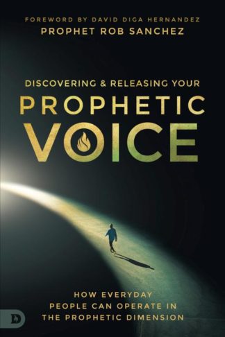 9780768457506 Discovering And Releasing Your Prophetic Voice
