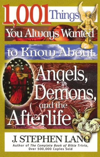 9780785268611 1001 Things You Always Wanted To Know About Angels Demons And Afterlife
