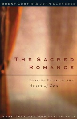 9780785273424 Sacred Romance : Drawing Closer To The Heart Of God
