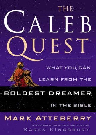 9780785287841 Caleb Quest : What You Can Learn From The Boldest Dreamer In The Bible