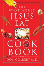 9780785298427 What Would Jesus Eat Cookbook