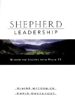 9780787966331 Shepherd Leadership : Wisdom For Leaders From Psalm 23
