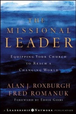 9780787983253 Missional Leader : Equipping Your Church To Reach A Changing World