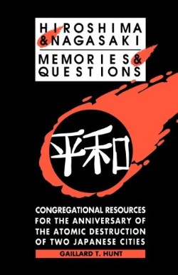 9780788003486 Hiroshima And Nagasaki Memories And Questions