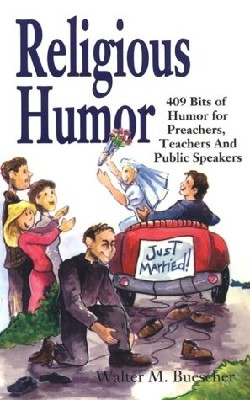 9780788007071 Religious Humor : 409 Bits Of Humor For Preachers Teachers And Public Speak