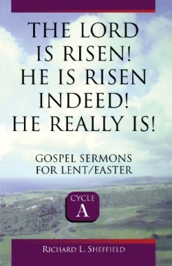 9780788012495 Lord Is Risen He Is Risen Indeed He Really Is Cycle A
