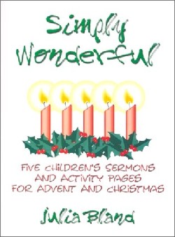 9780788015205 Simply Wonderful : Five Childrens Sermons And Activity Pages For Advent And