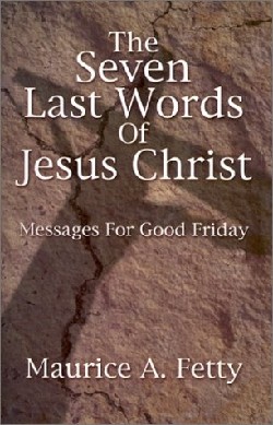9780788017872 7 Last Words Of Jesus Christ
