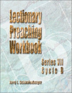 9780788018893 Lectionary Preaching Workbook Series 7 Cycle B
