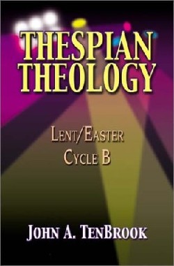 9780788019388 Thespian Theology Cycle B
