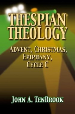 9780788019661 Thespian Theology Cycle C