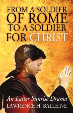 9780788023927 From A Soldier Of Rome To A Soldier For Christ