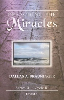 9780788025761 Preaching The Miracles Series 2 Cycle B (Revised)