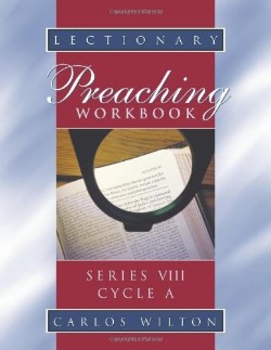 9780788026256 Lectionary Preaching Workbook Series 8 Cycle A