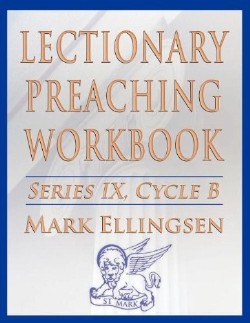 9780788026379 Lectionary Preaching Workbook Series 9 Cycle B