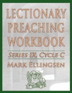 9780788026782 Lectionary Preaching Workbook Series 9 Cycle C