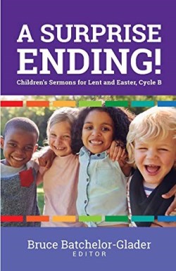 9780788030406 Surprise Ending Childrens Sermons For Lent And Easter Cycle B