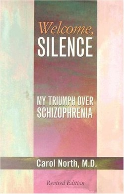 9780788099274 Welcome Silence : My Triumph Over Schizophrenia (Revised)