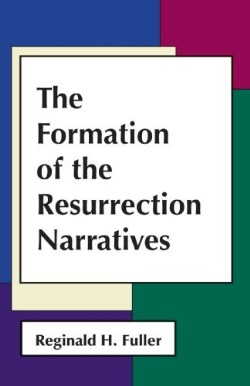 9780800613785 Formation Of The Resurrection Narratives