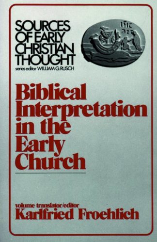 9780800614140 Biblical Interpretation In The Early Church