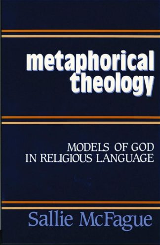 9780800616878 Metaphorical Theology : Models Of God In Religious Language