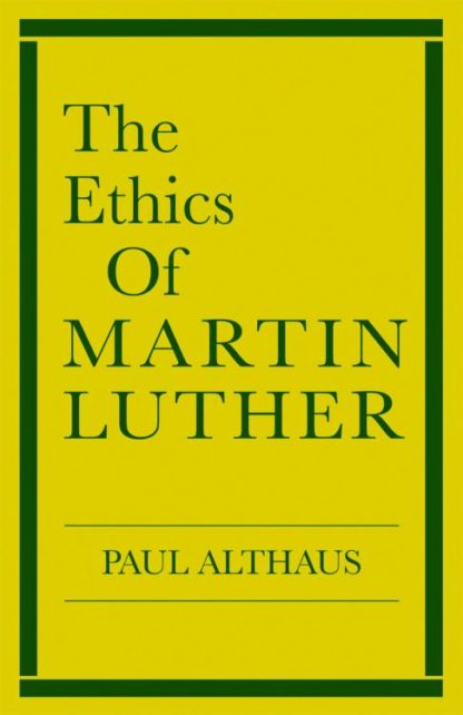 9780800617097 Ethics Of Martin Luther