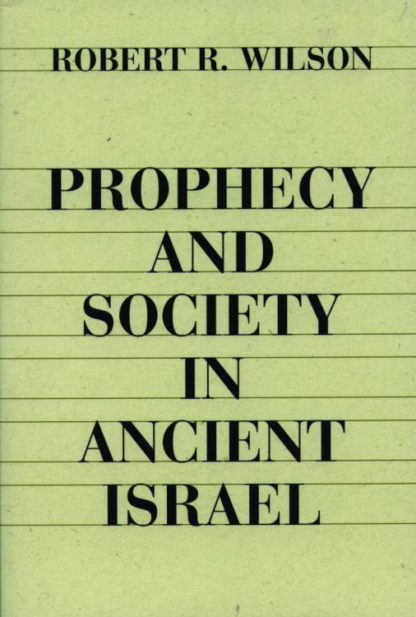 9780800618148 Prophecy And Society In Ancient Israel