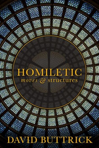 9780800620967 Homiletic : Moves And Structures