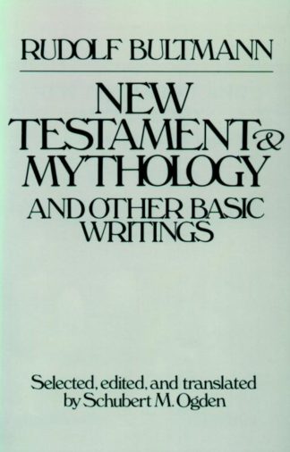 9780800624422 New Testament And Mythology And Other Basic Writings