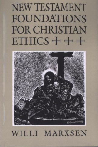 9780800627492 New Testament Foundations For Christian Ethics