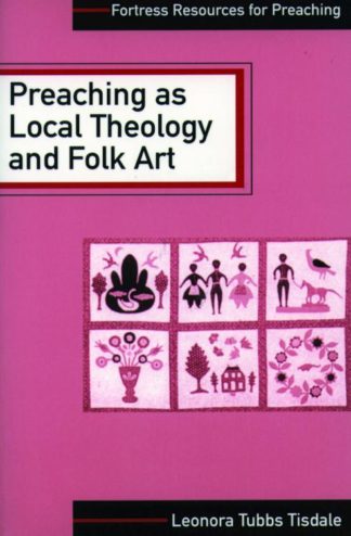 9780800627737 Preaching As Local Theology And Folk Art