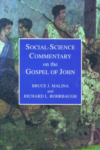 9780800629922 Social Science Commentary On The Gospel Of John